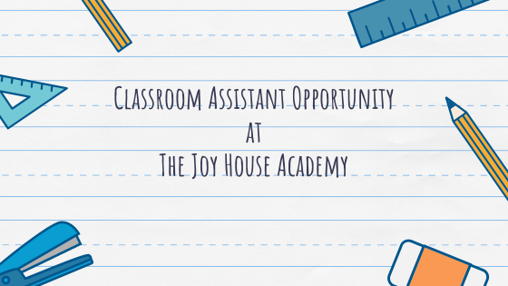 Staffing Opportunity at The Joy House Academy